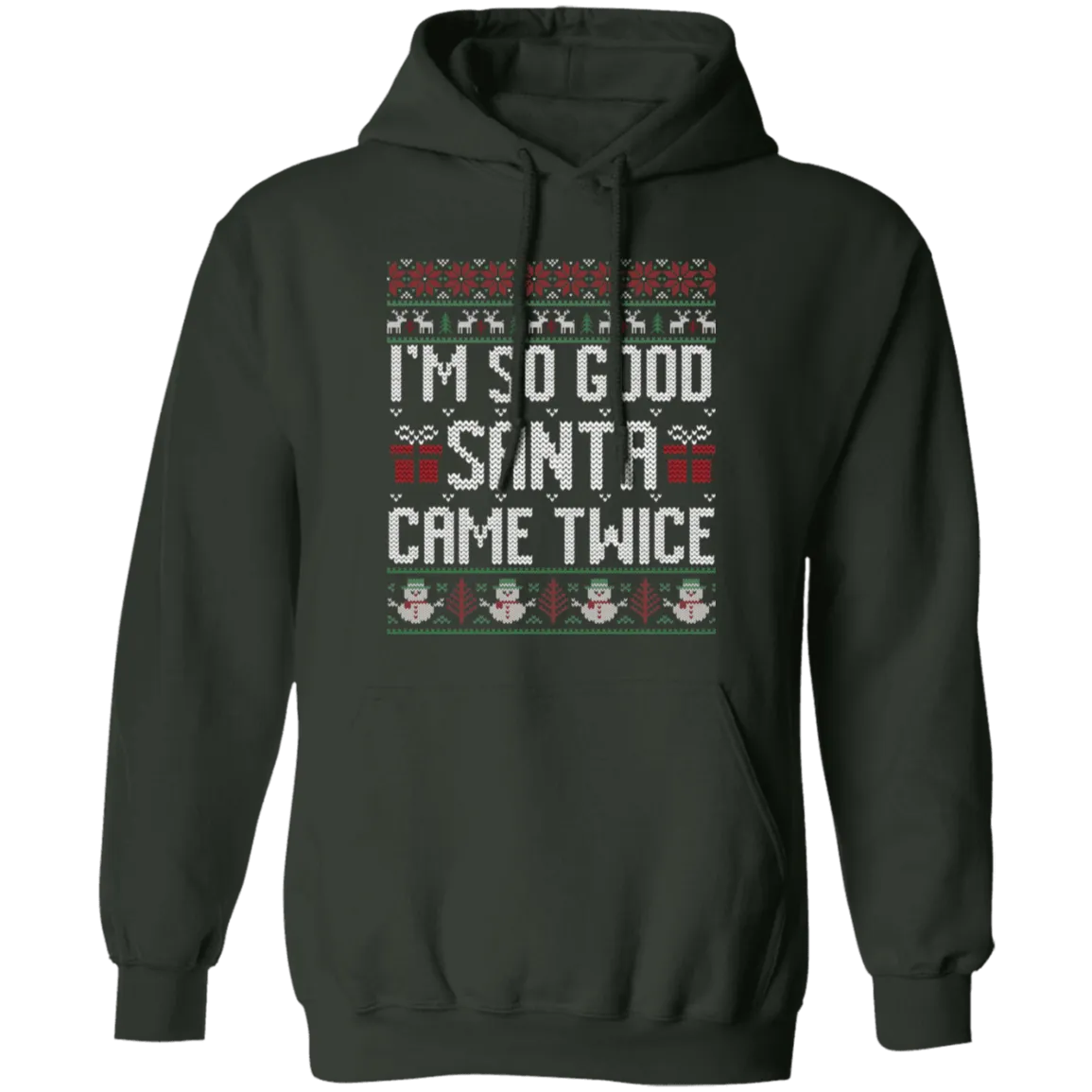 I'm So Good Santa...Pullover Hoodie